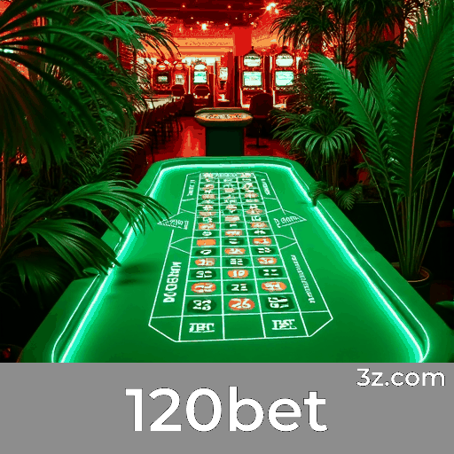 120bet: O Mundo de Jogos Selecionados